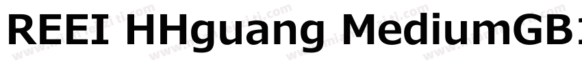 REEI HHguang MediumGB10字体转换